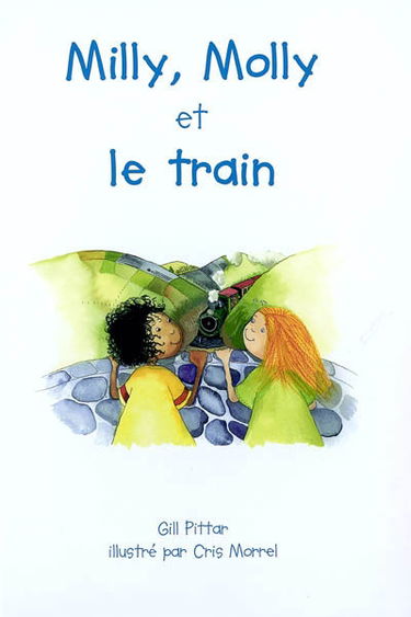 Milly et Molly. Vol. 2004. Milly, Molly et le train