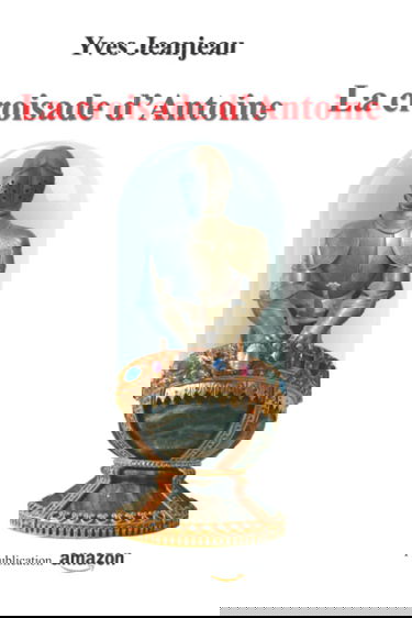 La croisade d'Antoine