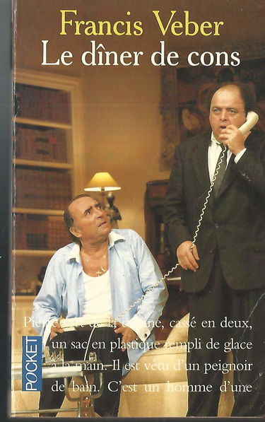 Le dîner de cons: Comédie en deux actes