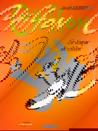 Chiffon. Vol. 3. Un temps de chien