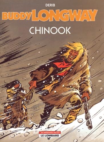 Les Indispensables BD : Buddy Longway, tome 1 : Chinook (4,55 euro au lieu de 8,98 euro)