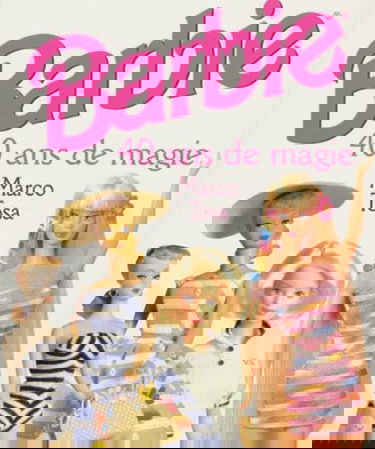 Barbie : 40 ans de magie