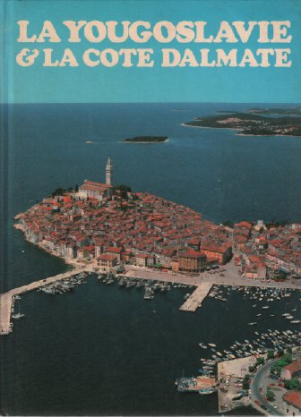 Couverture de La Yougoslavie et la côte dalmate