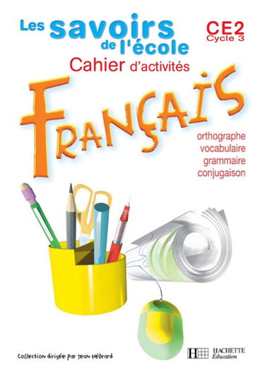 Français, CE2 : cahiers d'exercices : grammaire, orthographe, vocabulaire, conjugaison : nouveau programme