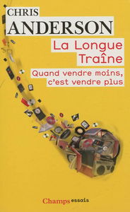 La longue traîne : quand vendre moins, c'est vendre plus
