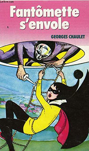 Fantomette s'envole