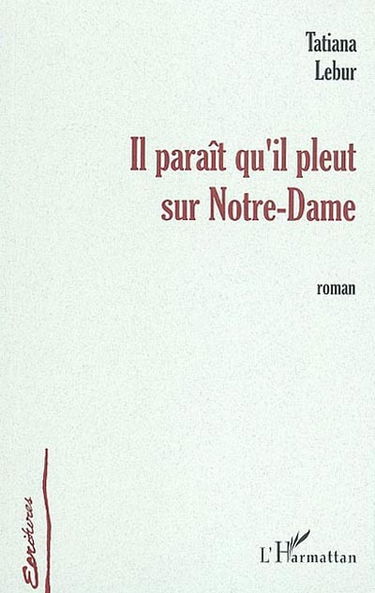 Il paraît qu'il pleut sur Notre-Dame