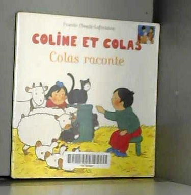 Colas raconte