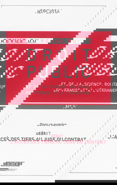 Revue du droit public et de la science politique en France et à l'étranger, n° 5 (2014). L'accès des tiers au juge du contrat