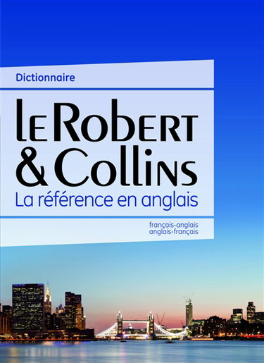 Couverture de Le Robert & Collins : dictionnaire français-anglais, anglais-français par Collectif