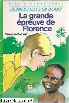La Grande épreuve de Florence (Bibliothèque verte)