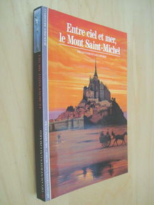 Broché - Entre ciel et mer, le mont saint-michel