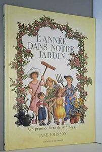 L'Année dans notre jardin