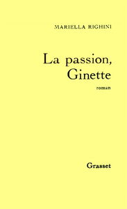 La Passion, Ginette