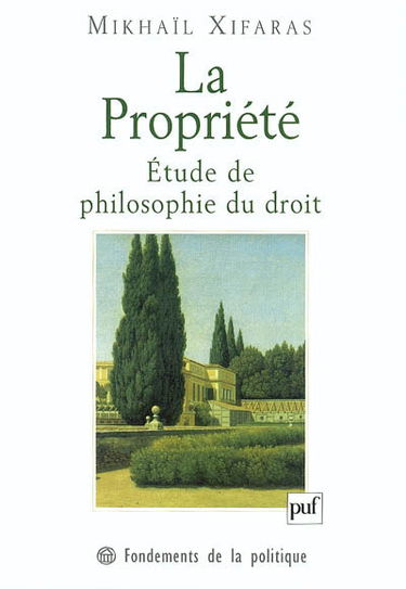 La propriété : étude de la philosophie du droit