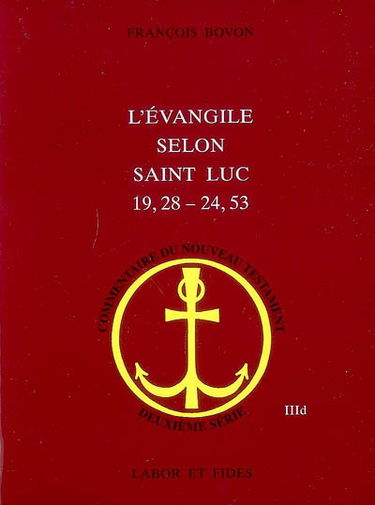 L'Evangile selon saint Luc (19, 28-24, 53)