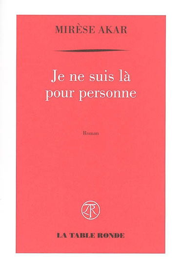 Je ne suis là pour personne