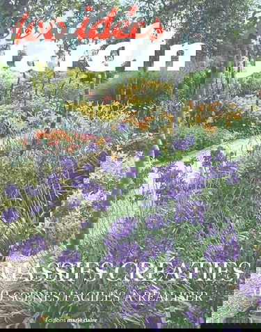 Massifs créatifs : 60 scènes de jardin faciles à réaliser