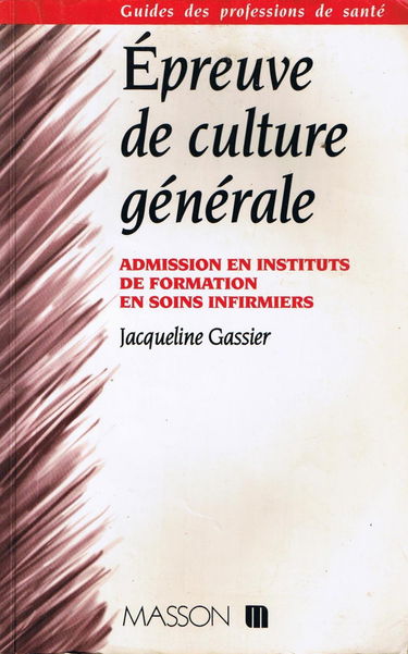 Épreuve de culture générale: Les grands problèmes sanitaires et sociaux, admission en instituts de formation en soins infirmiers