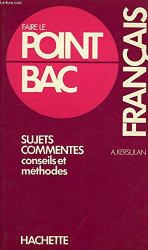 Français : sujets commentés bac, conseils et méthodes