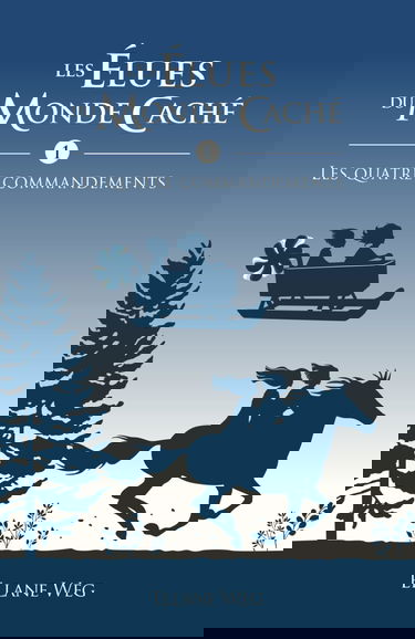 Les élues du monde caché - 1: Les quatre commandements