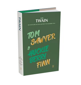 Les aventures de Tom Sawyer. Les aventures d'Huckleberry Finn