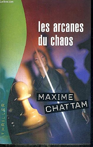 Couverture de Les arcanes du chaos (Thriller) par Maxime Chattam