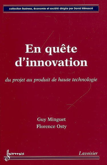 En quête d'innovation : du projet au produit de haute technologie