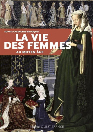 La vie des femmes au Moyen Age