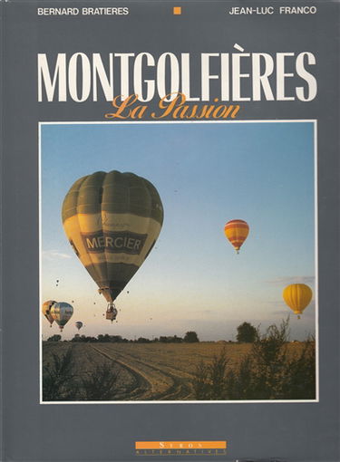 Montgolfières, la passion