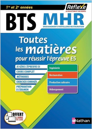 BTS MHR, enseignement d'hôtellerie-restauration,1re et 2e années : toutes les matières pour réussir l'épreuve E5