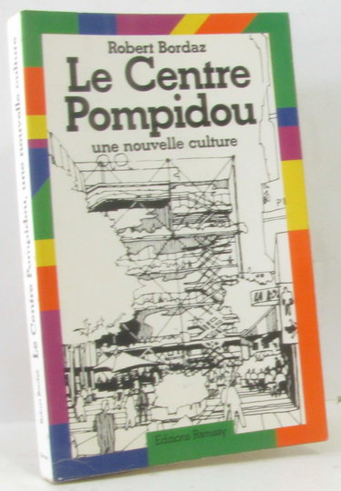 Couverture de Le Centre Pompidou, une nouvelle culture