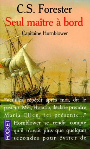 Capitaine Hornblower. Vol. 3. Seul maître à bord