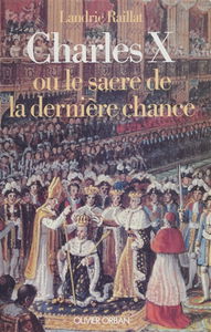 Charles X : le sacre de la dernière chance