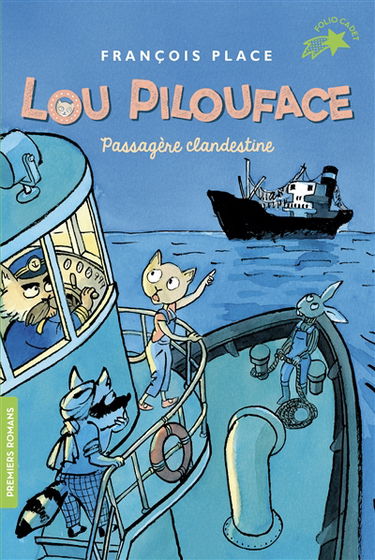 Lou Pilouface. Vol. 1. Passagère clandestine