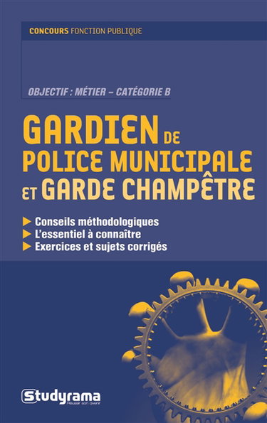 Gardien de police municipale et garde champêtre : métier, catégorie C