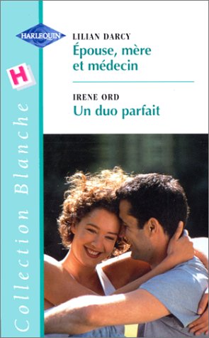 EPOUSE MERE ET MEDECIN+DUO PARFAIT