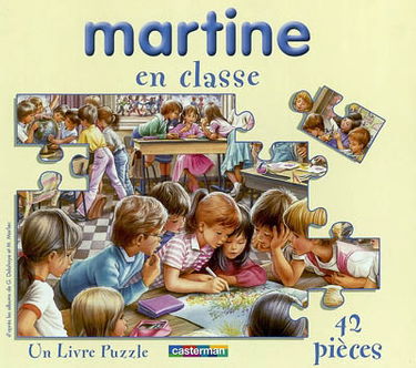 Martine en classe : livre-puzzle, d'après les albums de Gilbert Delahaye et Marcel Marlier