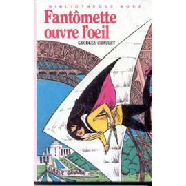Fantomette ouvre l'oeil (Bibliotheque rose) (French Edition)