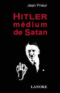 Hitler médium de Satan