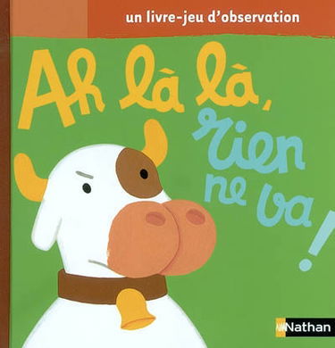 Ah là là, rien ne va !