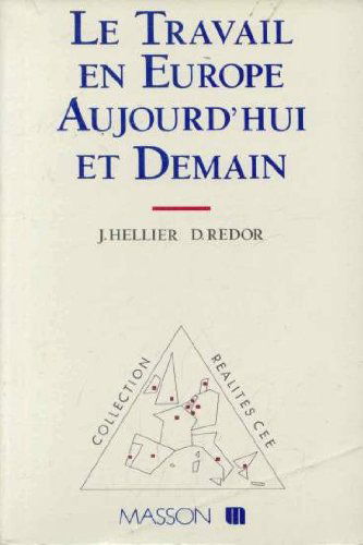 Le travail en europe aujourd'hui et demain