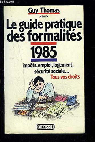 Le Guide pratique des formalités 1986