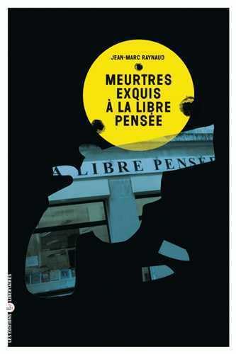 Meurtres exquis à la libre pensée