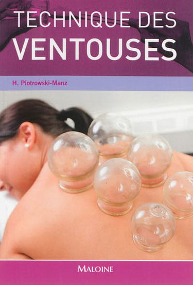 Technique des ventouses : 60 illustrations
