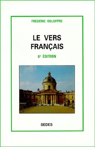 Le Vers Francais. 6eme Edition
