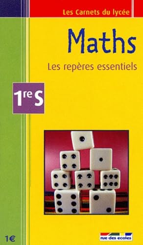 Maths 1re S : les repères essentiels