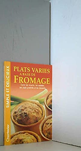 Plats variés à base de fromage