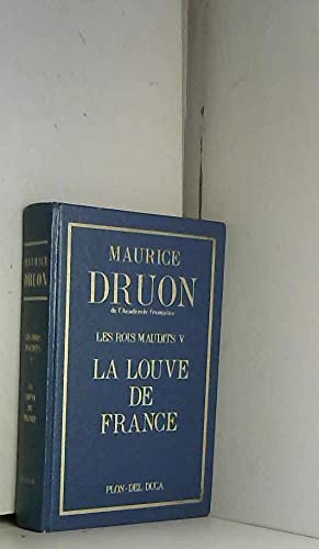 Les Rois maudits. Vol. 5. La Louve de France