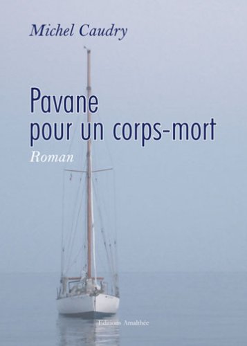 Pavane pour un Corps-Mort